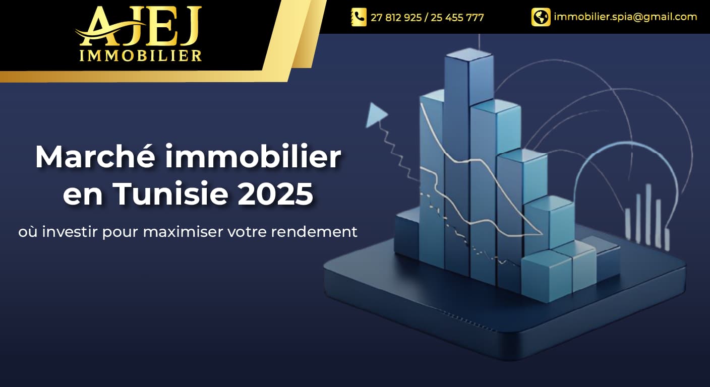 Marché immobilier en Tunisie 2025 : où investir pour maximiser votre rendement
