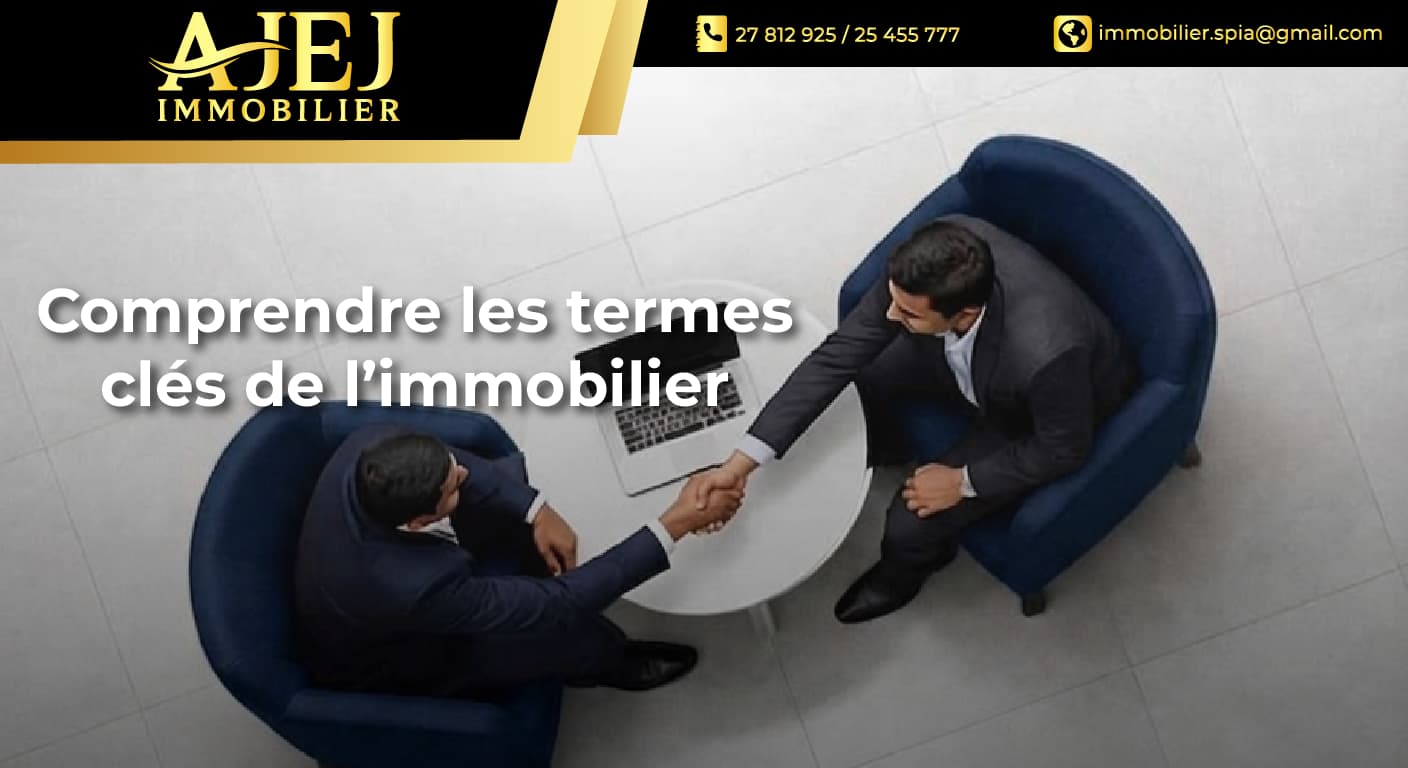 Comprendre les termes clés de l’immobilier